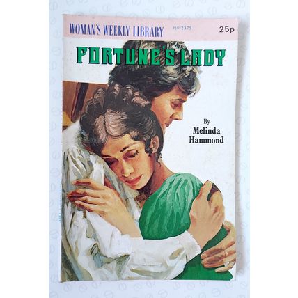 Fortune's Lady by Melinda Hammond (Woman's Weekly Library No. 2375 - 1983 IPC)