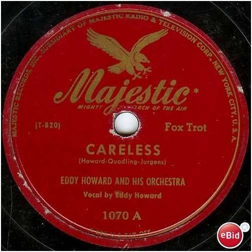 Majestic 78 #1070 - Eddy Howard - "To Each His Own" & "Careless"