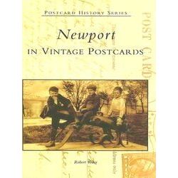 Newport In Vintage Postcards