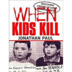 When Kids Kill