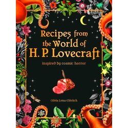 Recipes From The World Of H.P Lovecraft