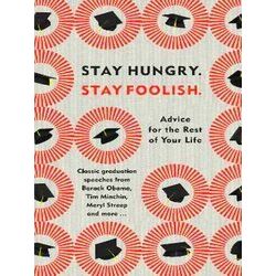 Stay Hungry Stay Foolish