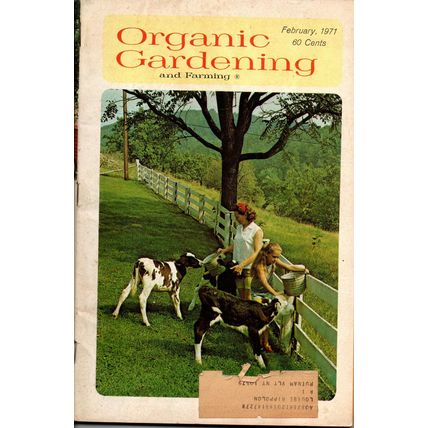 Organic Gardening and Farming Magazine February 1971
