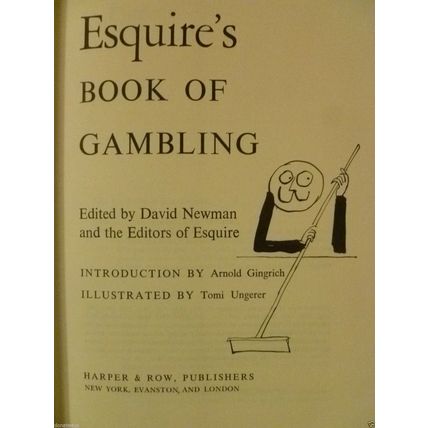 ESQUIRE'S BOOK OF GAMBLING DAVID NEWMAN ed. TOMI UNGERER illustrator 1962 HCDJ