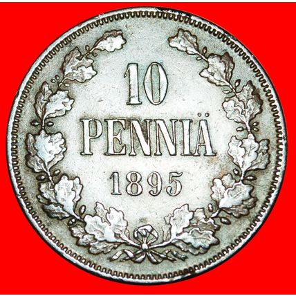UNUSUAL: FINLAND (russia, the USSR in future)★10 PENCE 1895★LOW START★NO RESERVE
