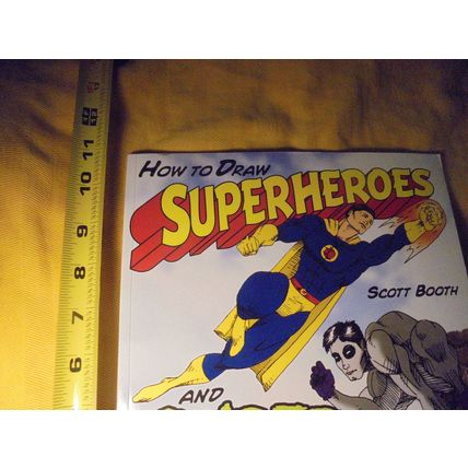 HOW To Draw SUPERHEROES by Scott Booth Softcover Book * 2003! $15.00 Shipped!!