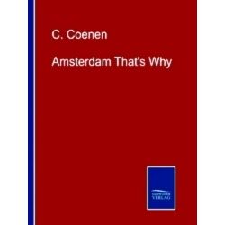Amsterdam That's Why