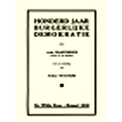 Honderd Jaar Burgerlijke Demokratie by Lode Craeybeckx; Arthur Wauters