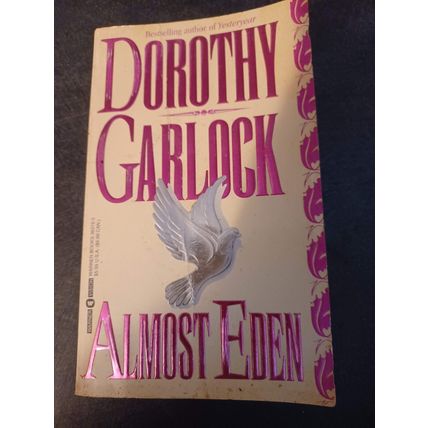 Almost Eden - Mass Market Paperback By Garlock, Dorothy good