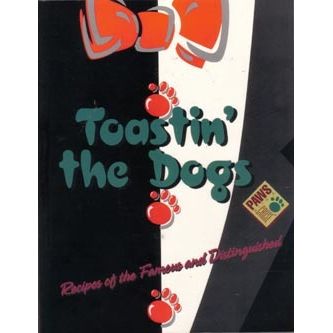 Toastin' the Dogs :: Recipes of the Famous :: FREE Shipping