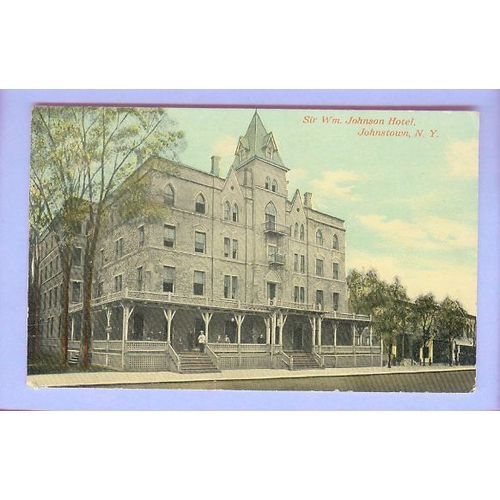 New York Johnstown Sir Wm Johnson Hotel Street Scene View Large Old Hotel ~62