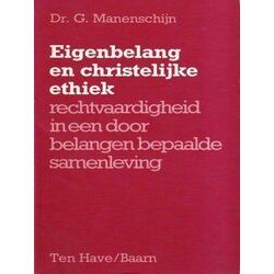 Eigenbelang En Christelijke Ethiek, Rechtvaardigheid In Een Door Belangen Bepaal