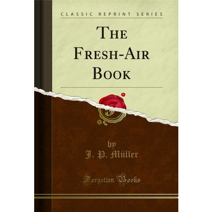 The Fresh-Air Book (Classic Reprint)