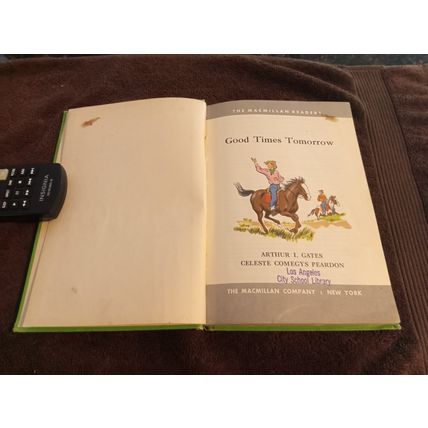 Basic Reader Good Times Tomorrow By Arthur I. Gates 1957