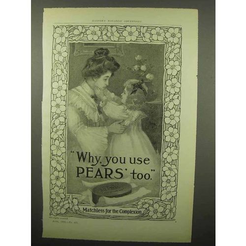 1903 Pears' Soap Ad - Why, You Use Pears' Too!