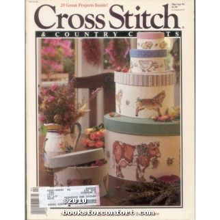 Cross Stitch & Country Crafts Vol VI No 4 Mar/Apr 1991