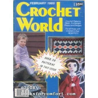 Crochet World Vol 7 No 6 February 1985