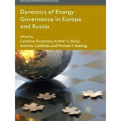 Dynamics of Energy Governance in Europe and Russia
