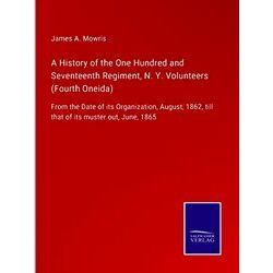 A History of the One Hundred and Seventeenth Regiment, N.Y. Volunteers (Fourth O