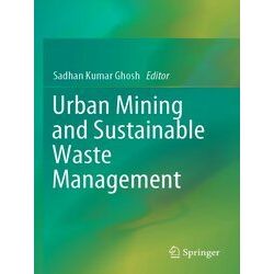 Urban Mining and Sustainable Waste Management