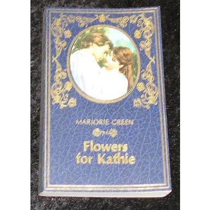 Flowers for Kathie by Marjorie Green