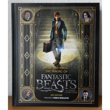 FANTASTIC BEASTS Inside the Magic The Making Of - Hardback Movie Book VGC