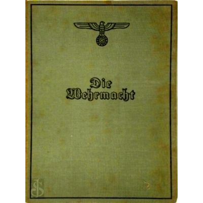 Die Wehrmacht - Der Freiheitskampf des Grodeutschen Volkes by Karl Fischer