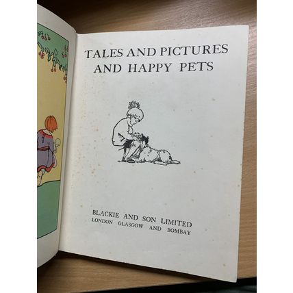 RARE* c1930 "TALES AND PICTURES AND HAPPY PETS" LARGE ILLUSTRATED HB BOOK (P5)