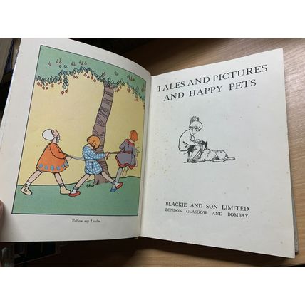 RARE* c1930 "TALES AND PICTURES AND HAPPY PETS" LARGE ILLUSTRATED HB BOOK (P5)