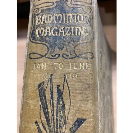JAN TO JUNE 1909 THE BADMINTON MAGAZINE SPORTS BOUND VOL 28 BOOK (P12) AA