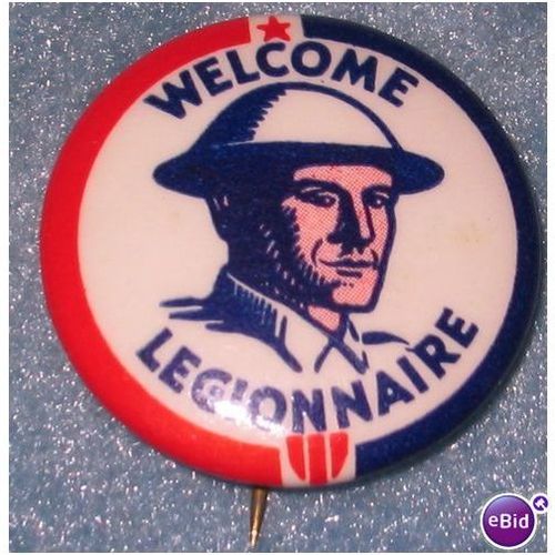 Welcome Legionnaire Veterens Pinback Button WWII era