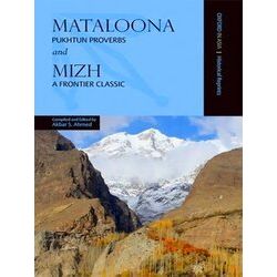 Oxford In Asia Historical Reprints Mataloona And Mizh: Pukhtun Proverbs And A Fr