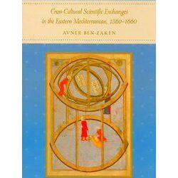 Cross-Cultural Scientific Exchanges in the Eastern Mediterranean, 1560-1660
