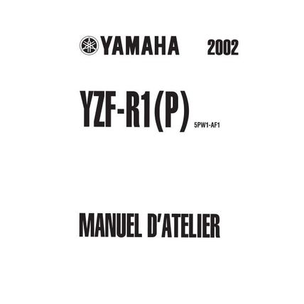 YAMAHA YZF-R1(P) MANUEL D'ATELIER 2002 MOTO 471 PAGES EN FRANCAIS