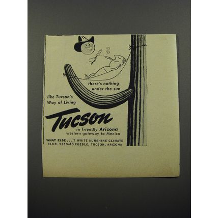 1956 Tucson Arizona Ad - nothing under the sun like Tucson's way of Living