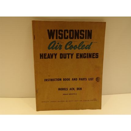 Wisconsin Air Cooled Heavy Duty Engines Models ACN, BKN Instruction Book & Parts