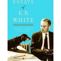 Essays of E. b. White