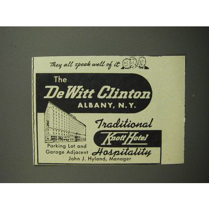 1952 De Witt Clinton Hotel Ad - They all speak well of it