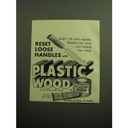 1949 Plastic Wood Ad - Reset Loose Handles
