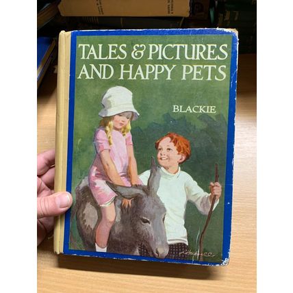 RARE* c1930 "TALES AND PICTURES AND HAPPY PETS" LARGE ILLUSTRATED HB BOOK (P5)