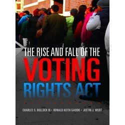 Studies In American Constitutional Heritage-The Rise And Fall Of The Voting Righ