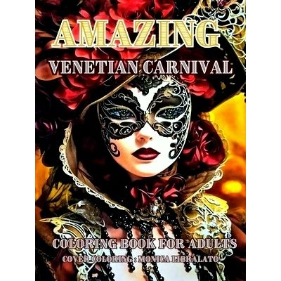 Amazing Venetian Carnival - Adult Grayscale Coloring Book by Yvonne Meerstra