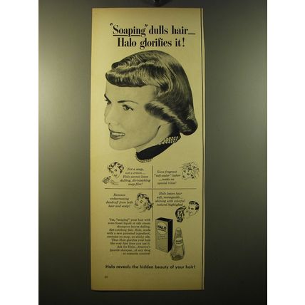 1950 Halo Shampoo Ad - Halo glorifies it