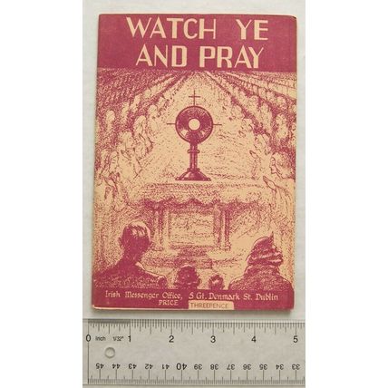 1948 Watch Ye and Pray by Fr. W. Peers Smith