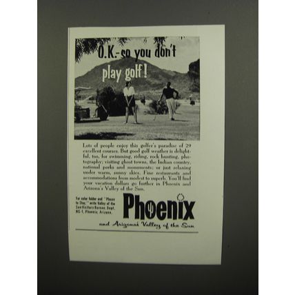 1962 Phoenix Arizona Ad - O.K. - so you don't play golf!
