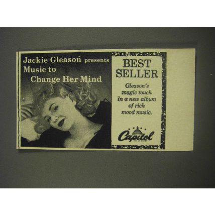 1956 Capitol Records Ad - Jackie Gleason presents Music to Change her Mind
