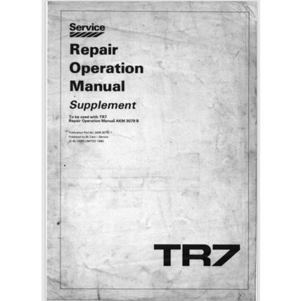 Triumph TR7 Repair Operation Manual Supplement 1980 AKM3709/1 PDF
