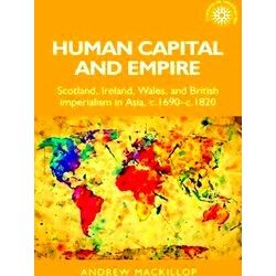 Studies In Imperialism Human Capital And Empire