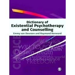 Dictionary Of Existential Psychotherapy And Counselling