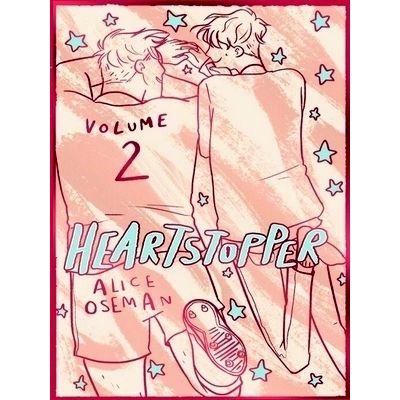 Heartstopper Volume 2 - The Bestselling Graphic Novel, now on Netflix by Alice O